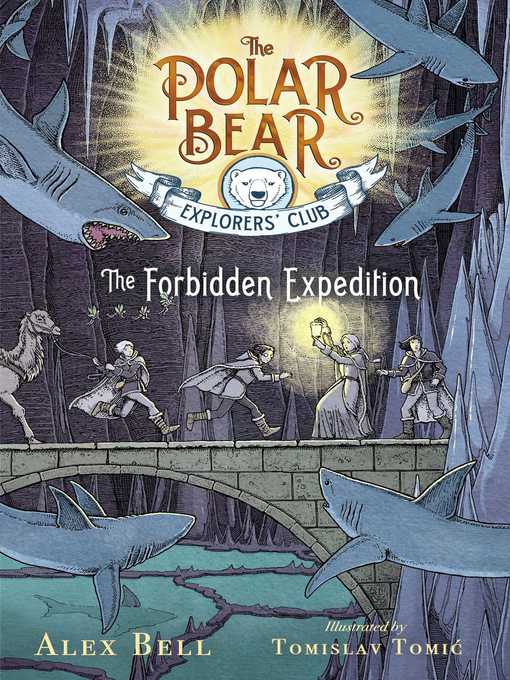 Title details for The Forbidden Expedition by Alex Bell - Available